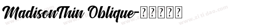 MadisonThin Oblique字体转换